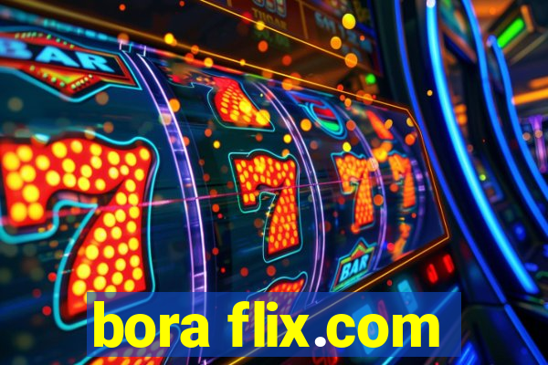 bora flix.com